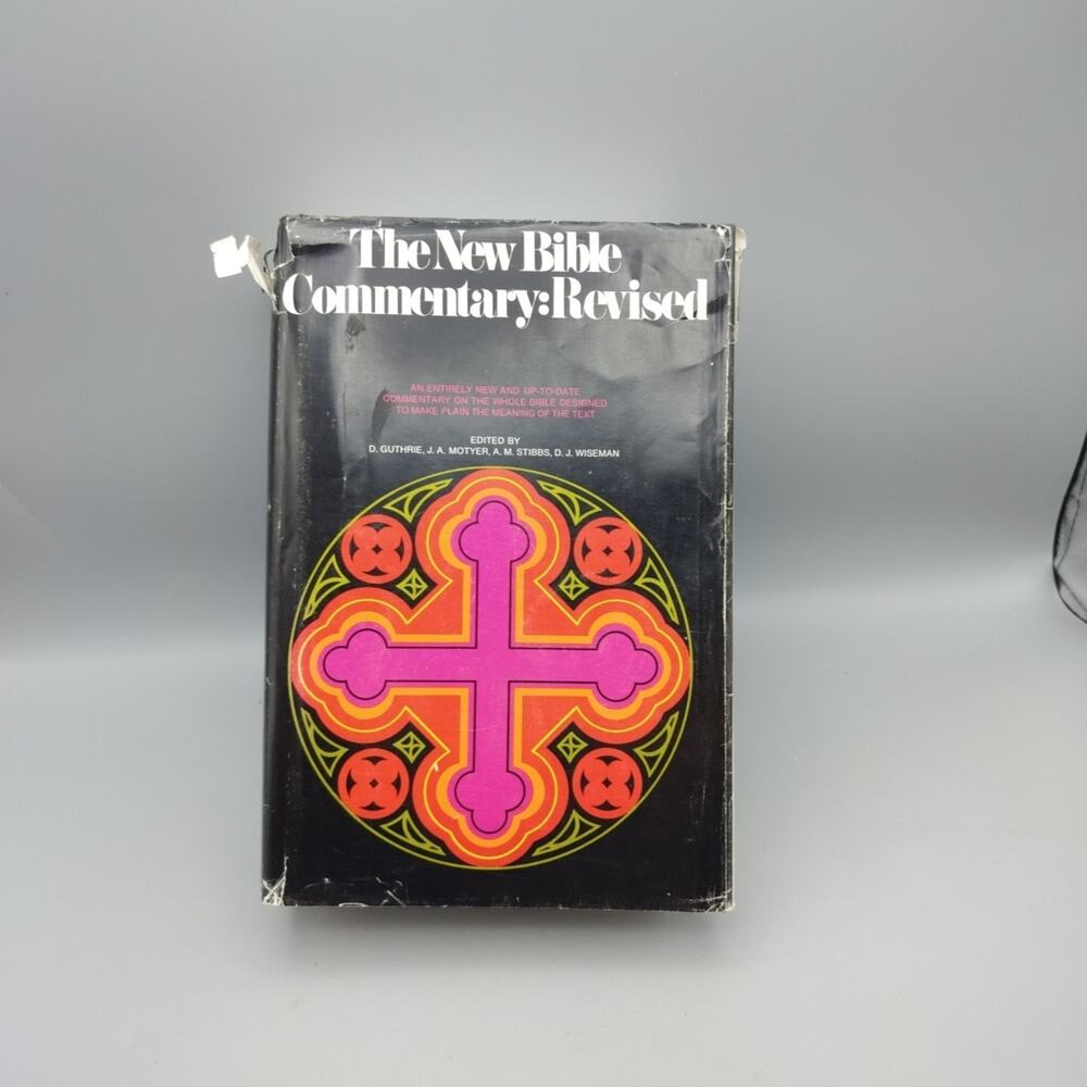 New Bible Commentary Revised by Donald Guthrie & JA Motyer Hardcover Dust Jacket